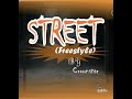 Crownstar - Street(Freestyle)