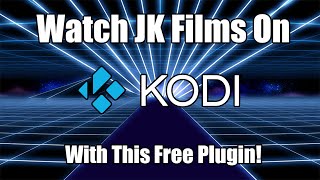 Just Kidding Films Plugin for Kodi