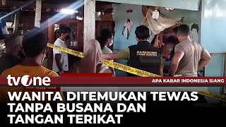 Wanita Paruh Baya di Sulawesi Selatan Ditemukan Tewas di Rumahnya | AKIS tvOne