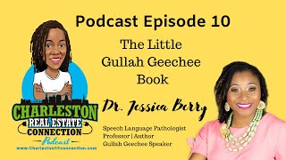 Ep 10 - The Little Gullah Geechee Book with Dr. Jessica Berry