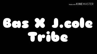 Bas X J.cole - Tribe