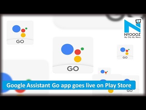 La aplicación Google Assistant Go se activa en la aplicación Play Store Nuevo 2018 NYOOOZ TV