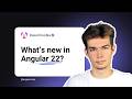 What’s new in Angular 22? — Dawid Kostka — Angular Developer