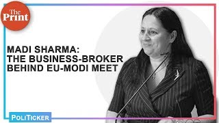 Who is Madi Sharma, the business-broker behind the EU delegation visit to Kashmir?