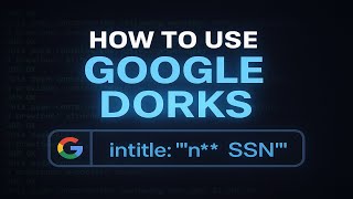 Google Dorks Explained | Ethical Hacking with Search!