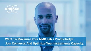 Connexus®: Maximize Your NMR Instrument Capacity Utilization