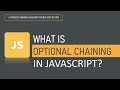 What is Optional Chaining in JavaScript | ES6 Operator | JavaScript