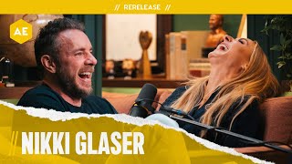 Rerelease: Nikki Glaser | Armchair Expert with Dax Shepard