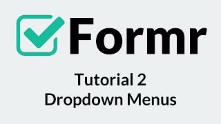 Formr 2: Working With Dropdown Menus