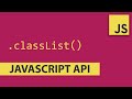 Using classList Javascript API - Javascript Tutorial