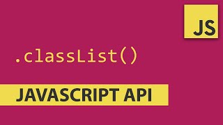 Using classList Javascript API - Javascript Tutorial