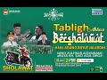 LIVE TABLIGH AKBAR & SHOLAWAT HAUL AGUNG BUYUT JALUDDIN