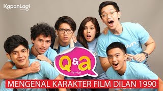 Q&A Dilan 1990 - Mengenal Karakter Film Dilan 1990 (Part 1) Q&A Dilan 1990 - Mengenal Karakter Film Dilan 1990 (Part 1)