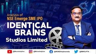 Identical Brains Studios Limited :: Analysis of SME IPO