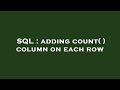 SQL : adding count( ) column on each row