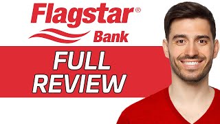 FlagStar Bank Review | Is It Worth It? (2024)
