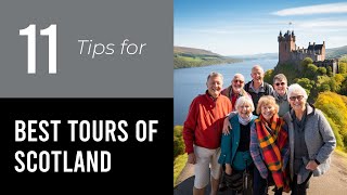 11 Tips On Best Tours Of Scotland For Seniors