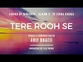 Tere Rooh Se | Sound Of Worship | Album 2