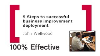 Webinar: Five Steps to Successful Business Improvement Deployment