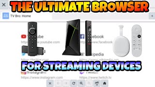 🔴 THE ULTIMATE WEB BROWSER FOR ALL STREAMING DEVICES! 🔴