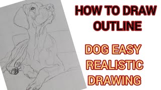 How to draw a Dog Realistic | Dog Drawing easy | How to draw outline | Part - 1