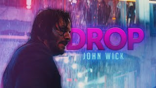 John Wick || Drop