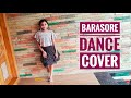 Barasore Dance cover