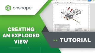 Creating an Exploded Views in Onshape