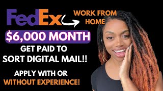 FedEx Is Hiring Remote.You'll Earn $6K/Month. No Interview. Sort Digital Mail Work From Home Job