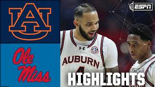 SEC BATTLE 🔥 Auburn Tigers vs. Ole Miss Rebels | Full Game Highlights | ESPN College Basketball