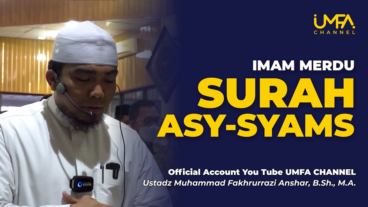 SURAH ASY-SYAMS | Ustadz Muhammad Fakhrurrazi Anshar. B.Sh.,M.A - YouTube