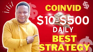 Coinvid Best Strategy. $$Make Crazy Profits Without Stress!!