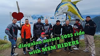 Dingalan aurora 2025 ride..with msm riders