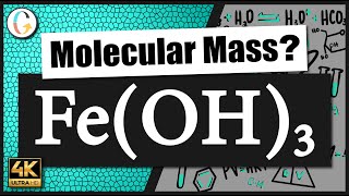 How to find the molecular mass of Fe(OH)3 (Iron (III) Hydroxide)