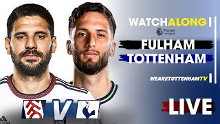Fulham Vs Tottenham • Premier League [LIVE WATCH ALONG]