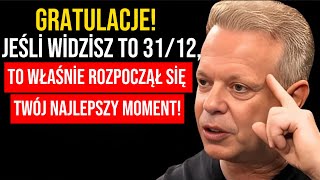 Jeśli to widzisz, gratulacje (jesteś bardzo blisko) | Motywacja Joe Dispenza