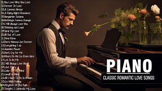 The Best Of Piano: 300 Most Famous Classical Piano Pieces - Beautiful Piano Love Songs Of All Time