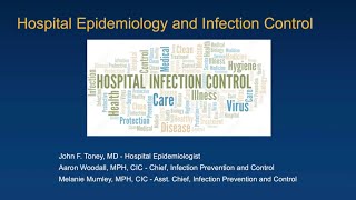 Hospital Epidemiology and Infection Control 101 -- John Toney, MD