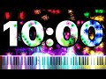 10 Minute Timer [RUSH ABCDEFG] 🎹