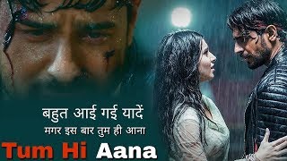 Tum Hi Aana - Full Video Song Marjaavaan | Sidharth M, Tara S Jubin Nautiyal Payal Dev Kunaal V