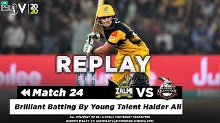 Brilliant Batting By Young Talent Haider Ali Against Lahore | Peshawar Vs Lahore | Match 24 | PSL 5