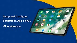 Setup Scalefusion iOS App