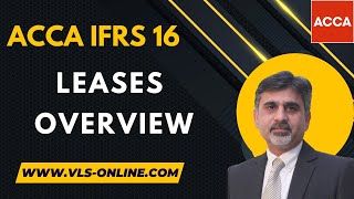 ACCA IFRS 16, Leases  Overview | What is IFRS 16 simple summary? | Use and Implementation of #ifrs16