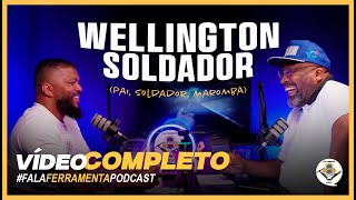 Soldador & Papo de Fogo Alto com Wellington ( Completo )