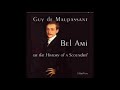 (Audio book)Chapter 1 : Poverty(1/2) Bel Ami, or the history of scoundrel