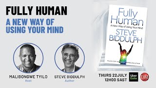 Fully Human: A new way of using your mind