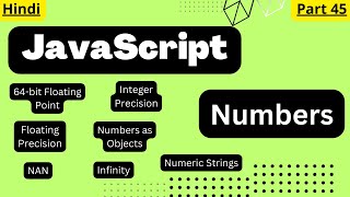 JavaScript Numbers | Adding Numbers and Strings | Objects | NaN | Infinity | @arvindprogramming