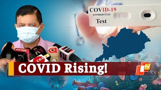 Odisha Top Health Official On ‘Rising Covid-19 Cases In Bhubaneswar’ | OTV News