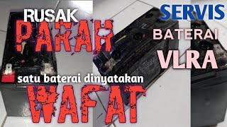 hasil servis baterai VLRA rusak parah (part 2)