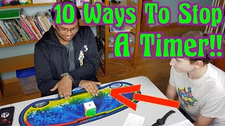 10 Ways to Stop a Timer! | ft. TheDudeCubed